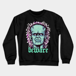 Beware Crewneck Sweatshirt